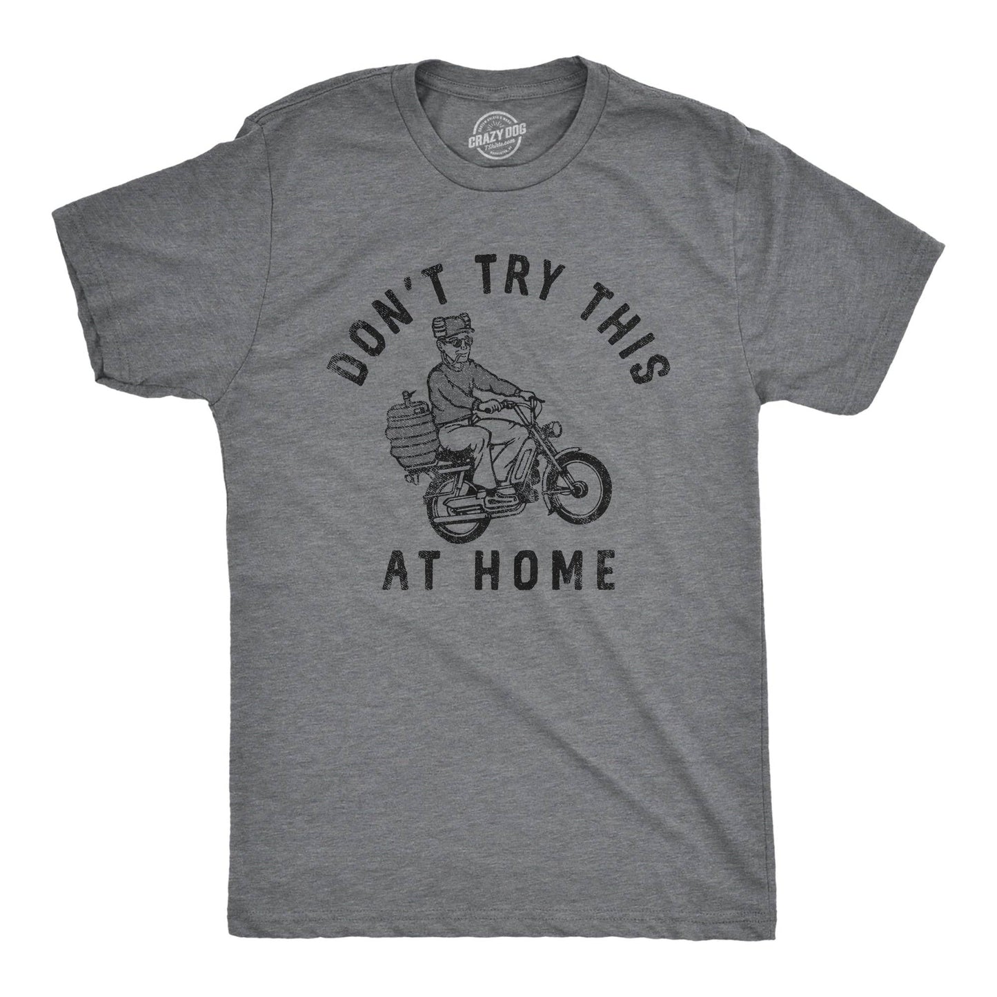 Dont Try This At Home Men's Tshirt Drinking Graphic Tee