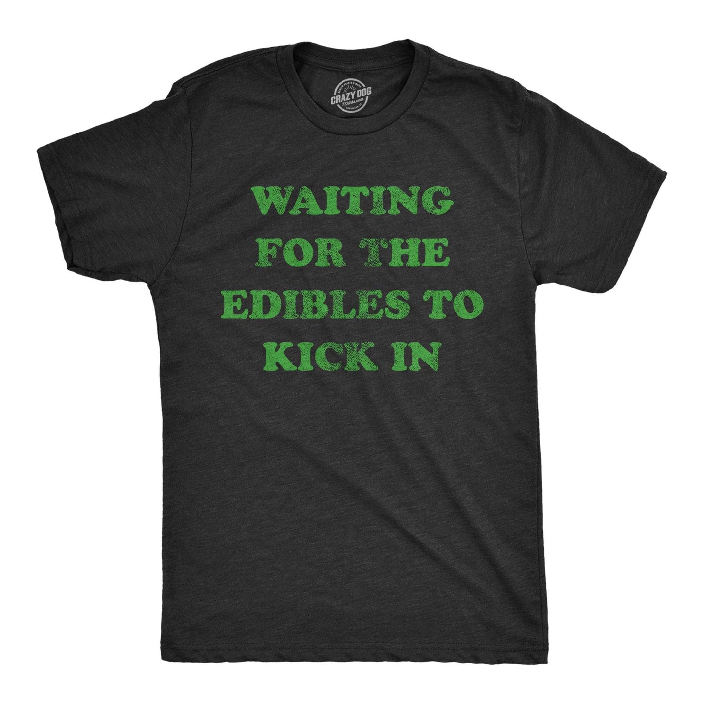 Waiting For the Edibles To Kick in Men's Tshirt 420 Graphic