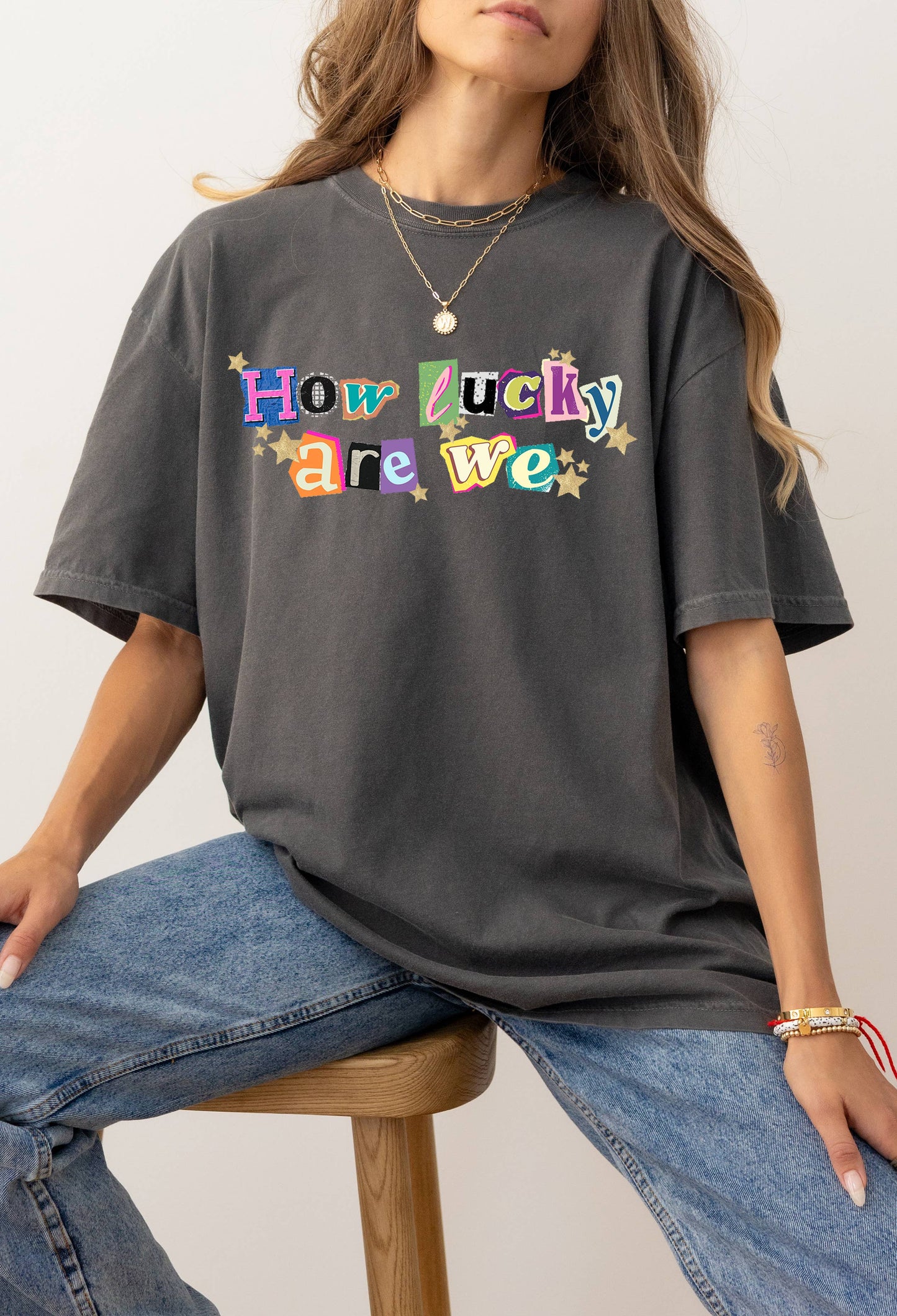 How Lucky Are We Graphic Tee