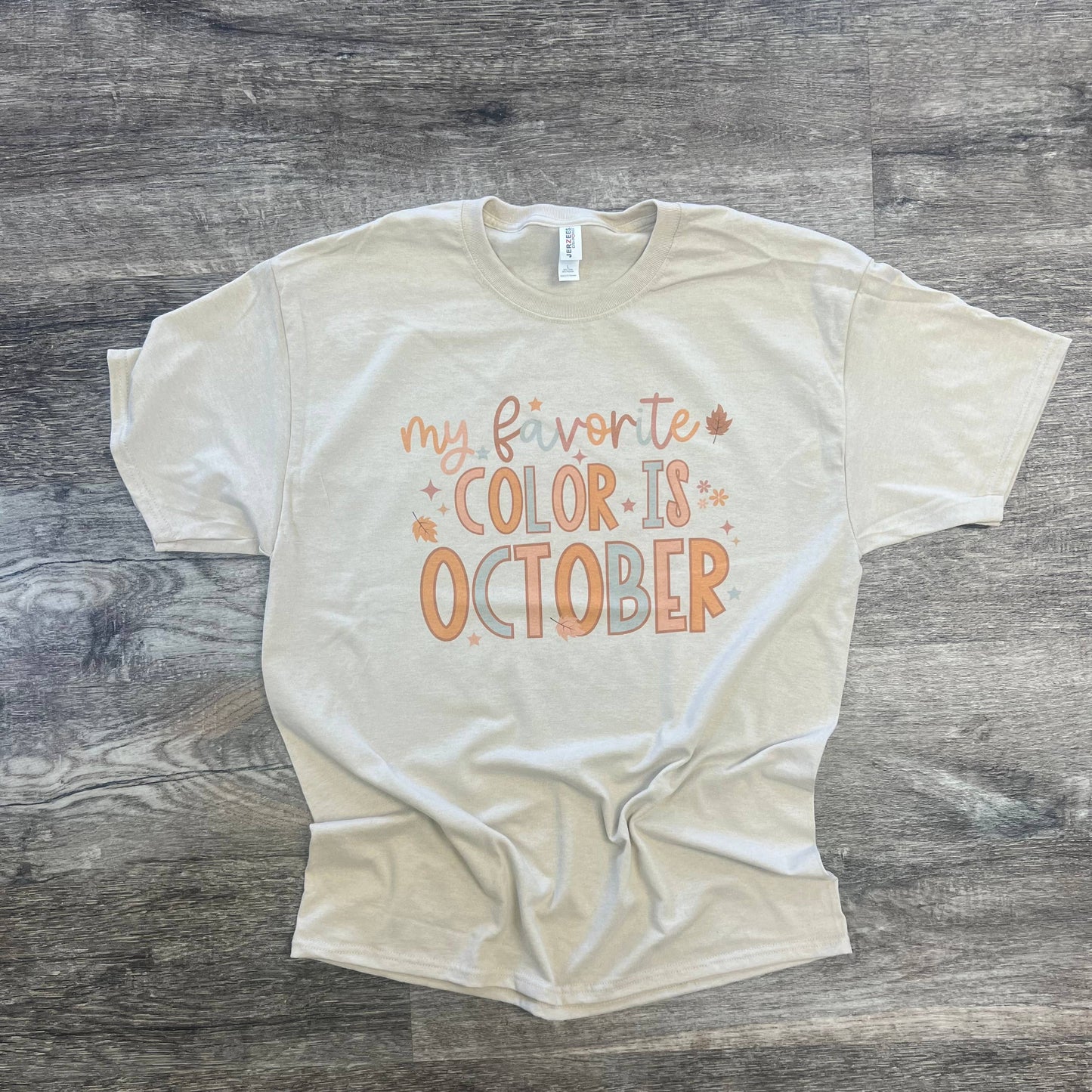 My Favorite Color Is October On Sand Tee
