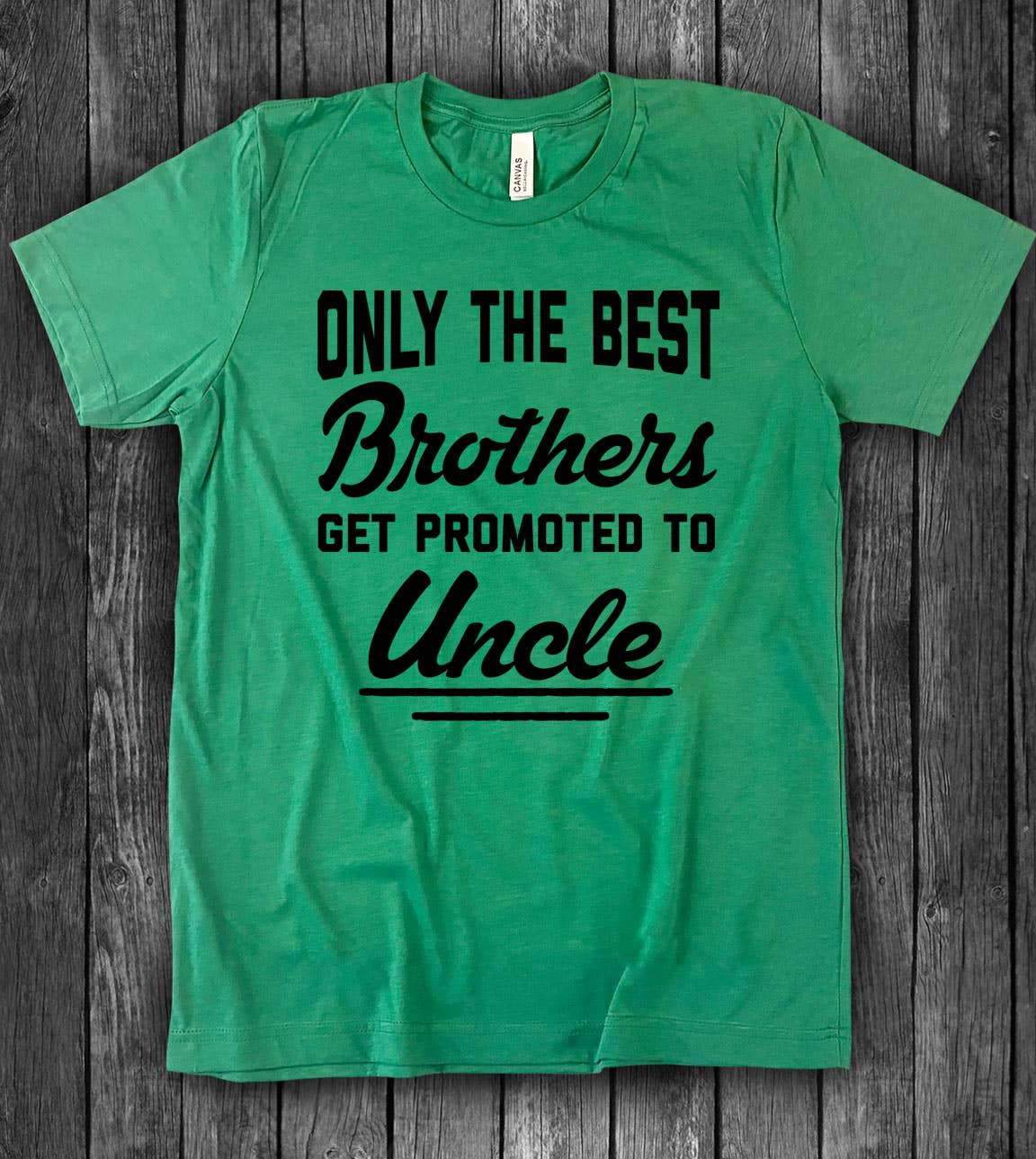 Only the Best Brothers - Uncle Fun Silly Gift Cute T-Shirt