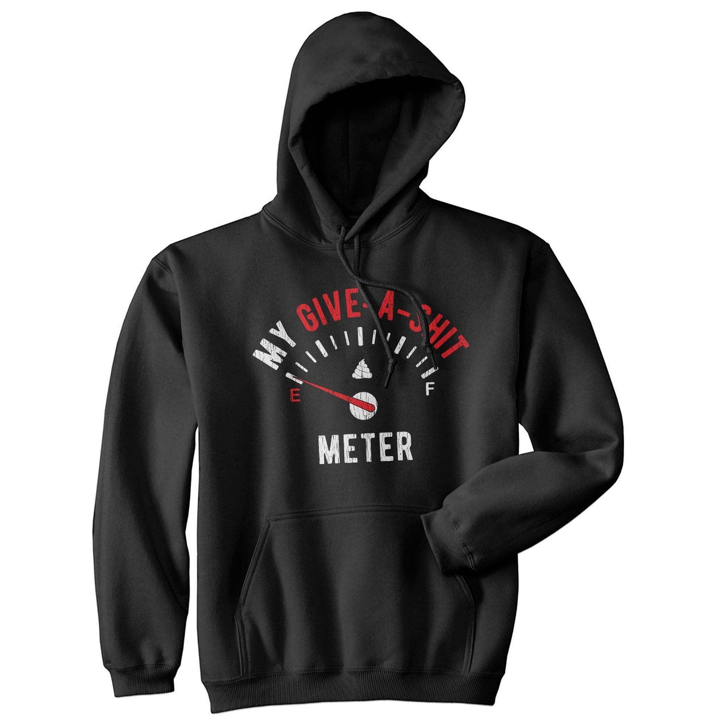 My Give-A-Shit Meter Hoodie Sarcastic Graphic Hoodie
