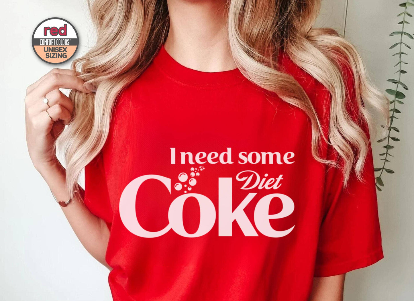 I Need Some Diet Coke Unisex Comfort Colors Shirt