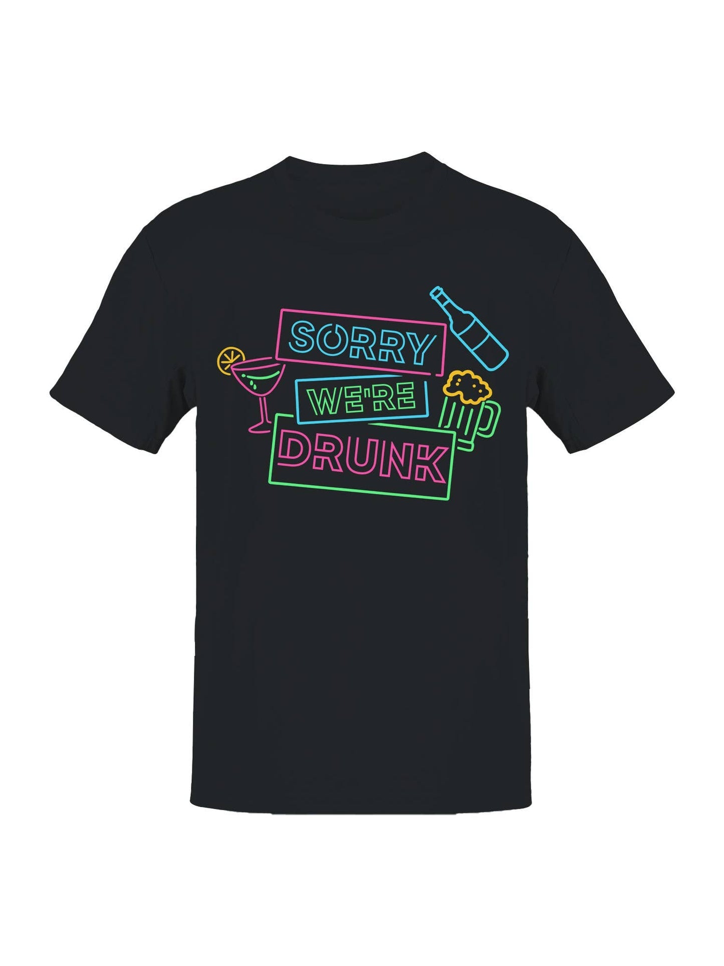 Sorry We're Drunk Neon Sign Men's T-Shirt
