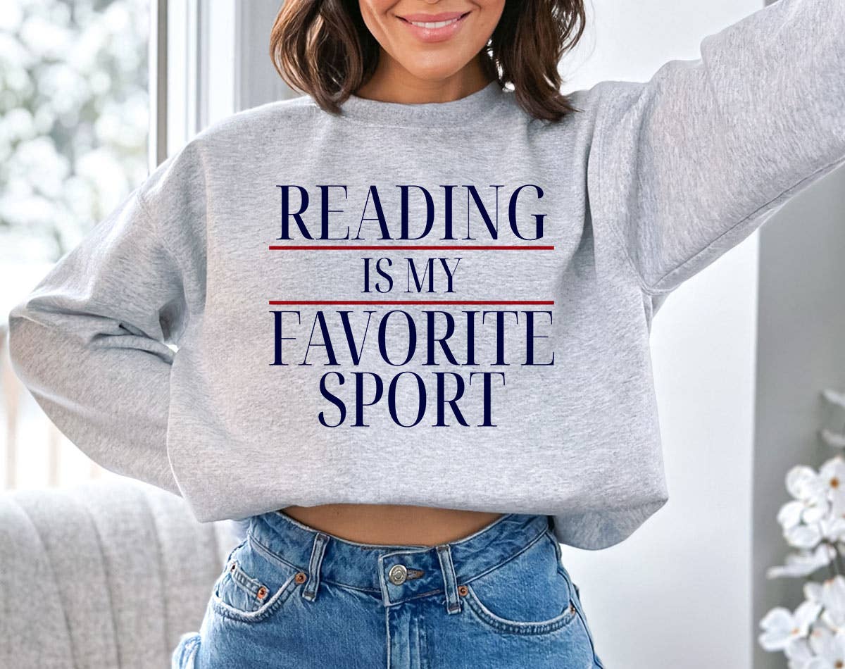 Reading Is My Favorite Sport - Book Reading Sweatshirt