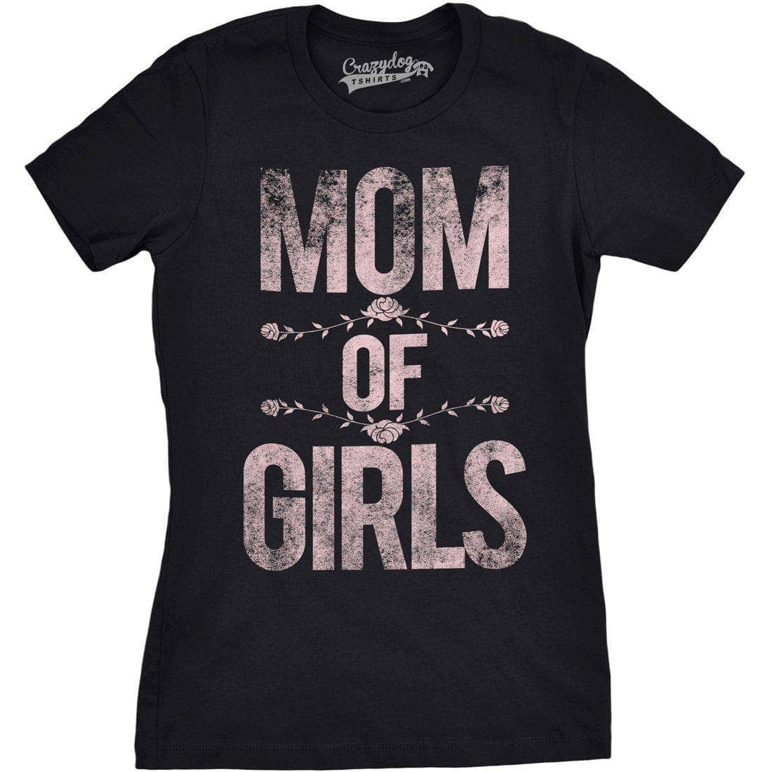 Mom of Girls Funny Women's T Shirt Cool Gift Mothers Day