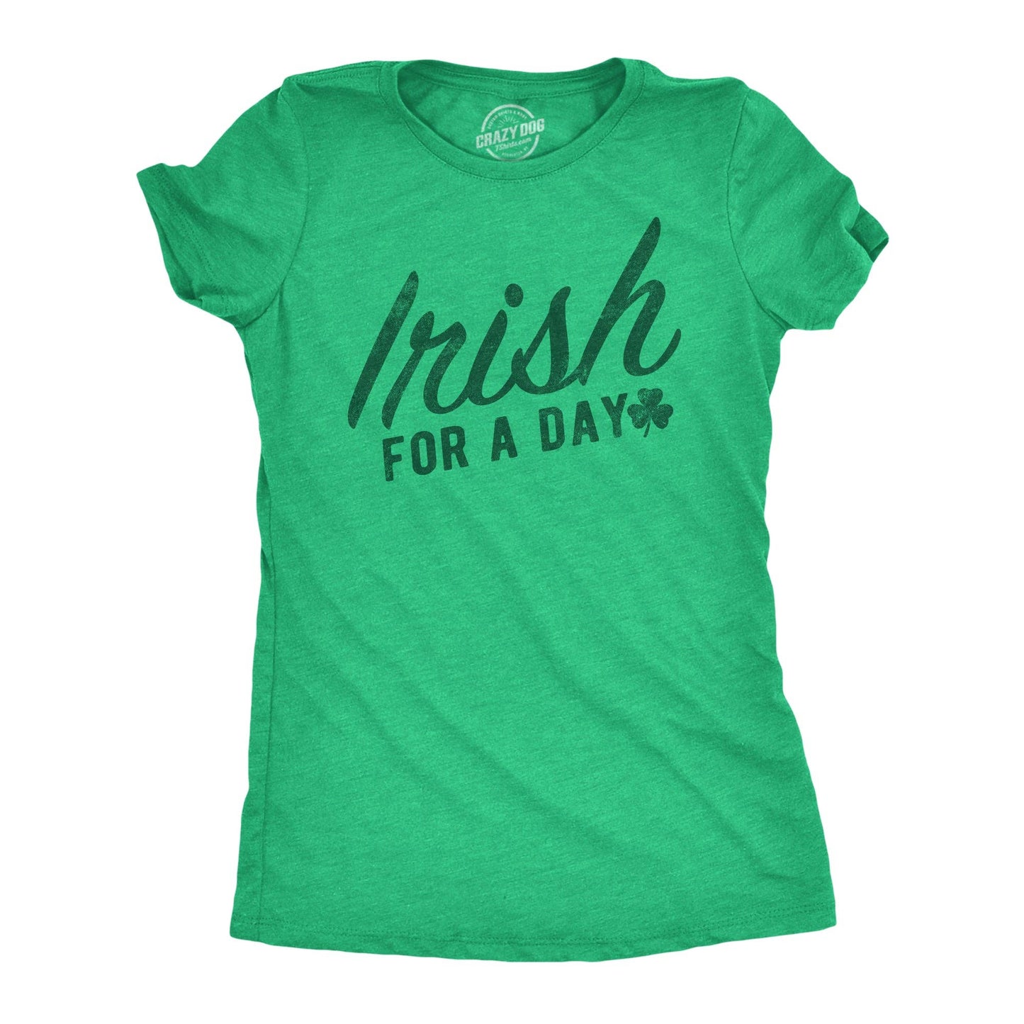 Irish For A Day Women's T Shirt