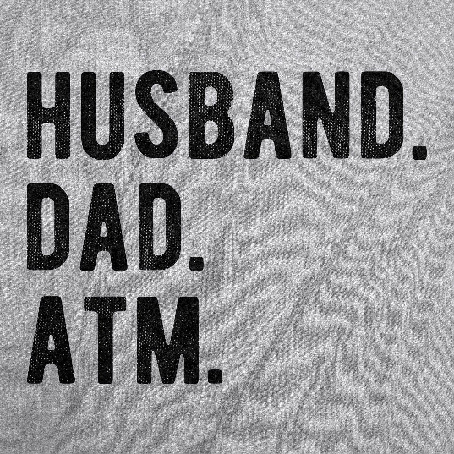 Husband. Dad. Atm. Men's Tshirt Father's Day Graphic Tee