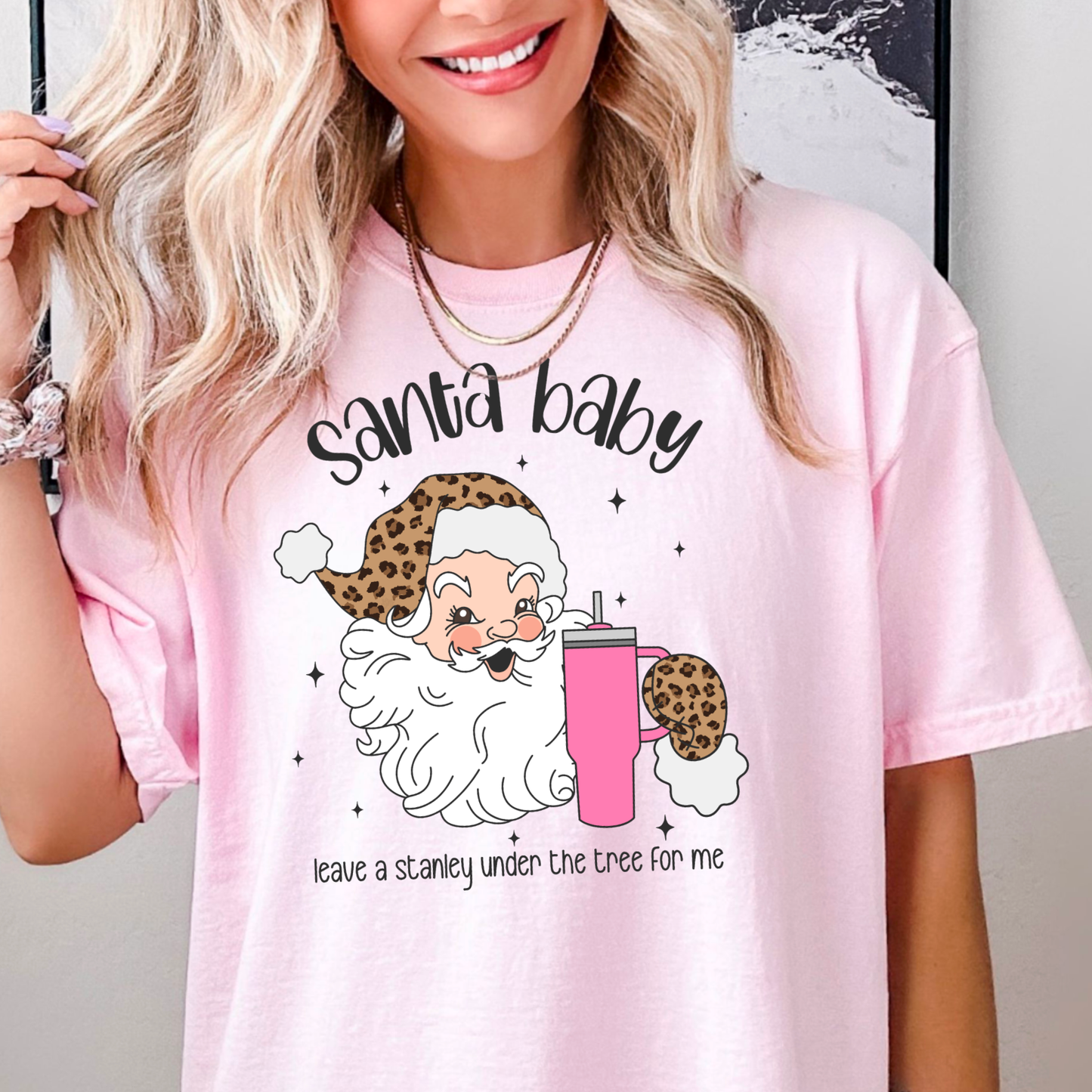 Santa Baby Leave A Stanley Under My Tree Gildan Graphic Tee