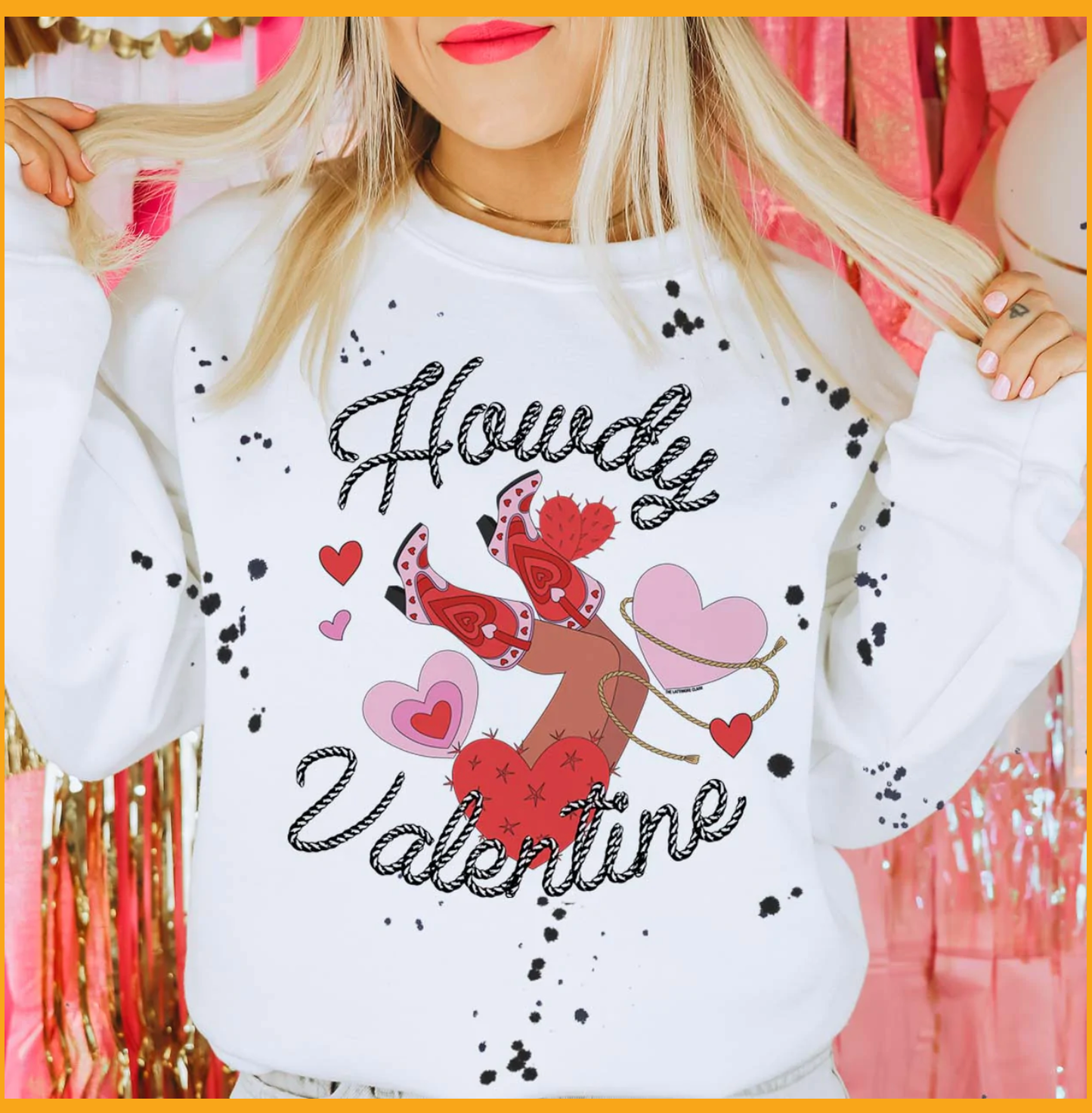 Howdy Valentines- White Sweatshirt Black Splatter