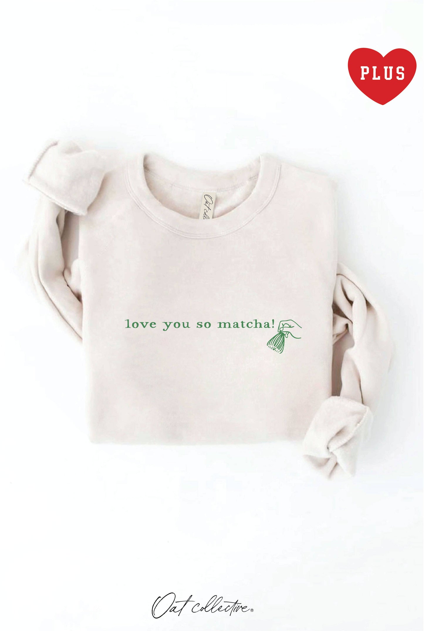 Love You So Matcha! Plus Graphic Sweatshirt
