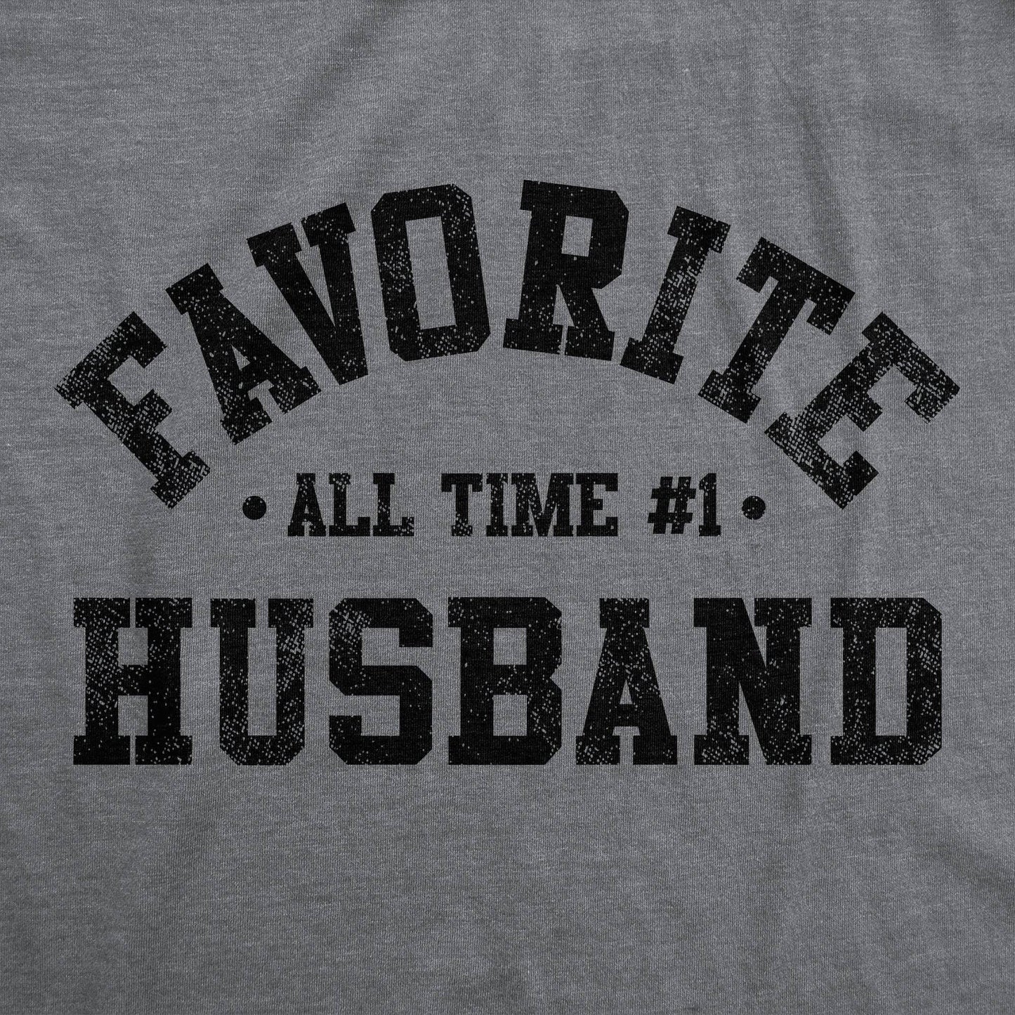 Favorite All Time Husband Men's Tshirt Father's Day Graphic