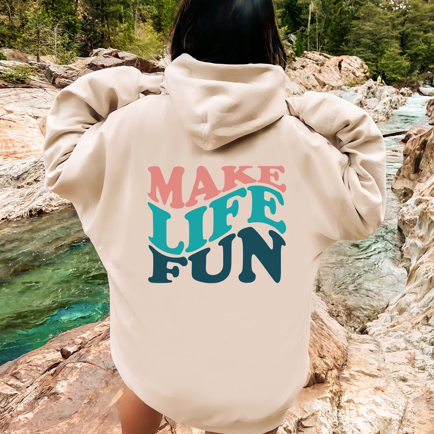 Make Life Fun Hoodie | Sweatshirt | Sizes S-2XL