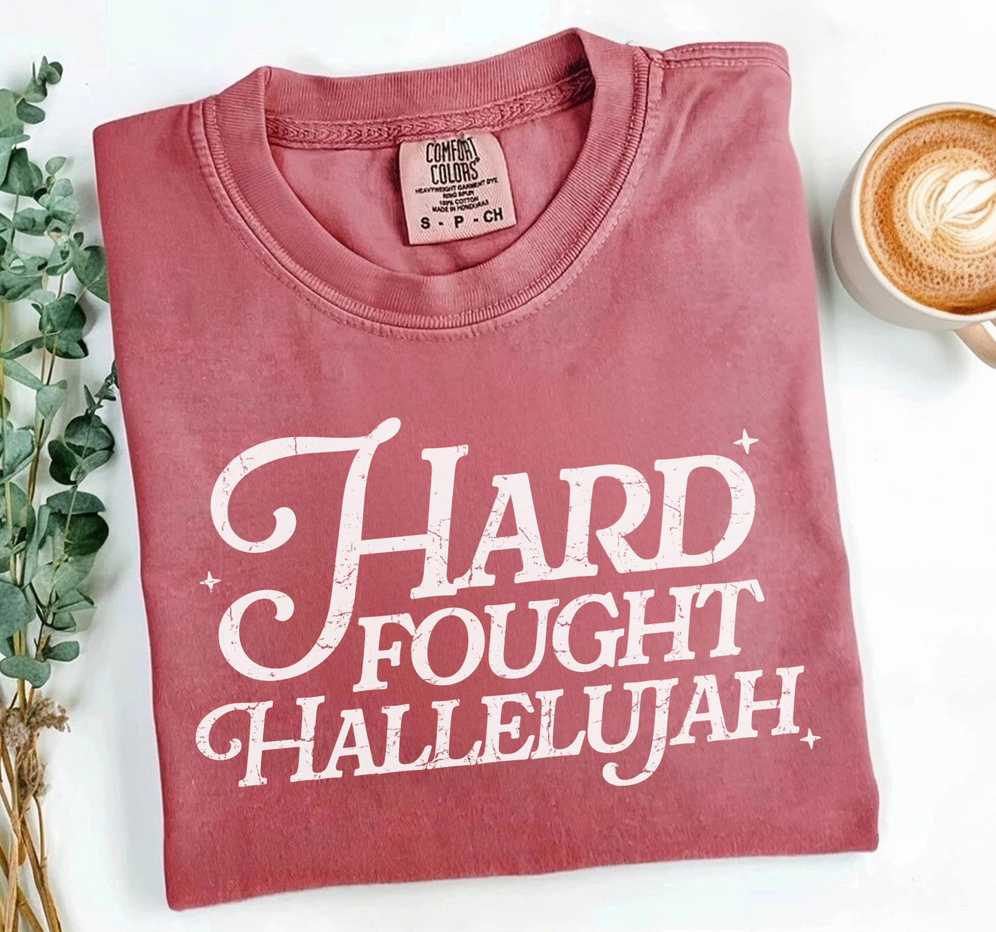Hard Fought Hallelujah Shirt, Faith Tee, Comfort ColorsĀ®