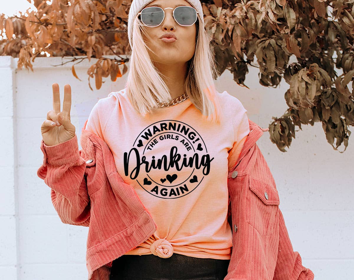 Warning the Girls Are Drinking - Funny Girls Trip T-Shirt