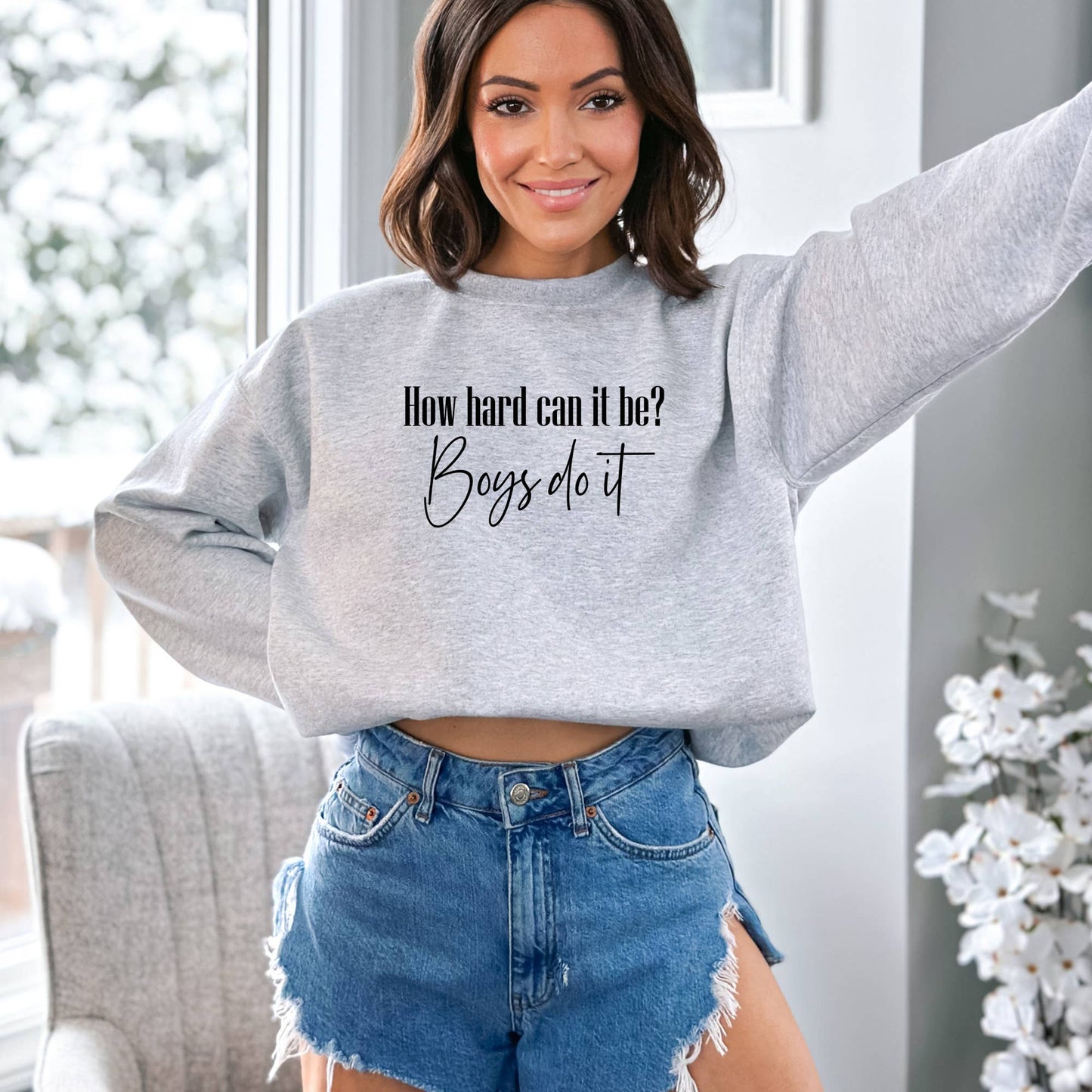 How Hard Can It Be? Boys Do It - Meme Tiktok Sweatshirt
