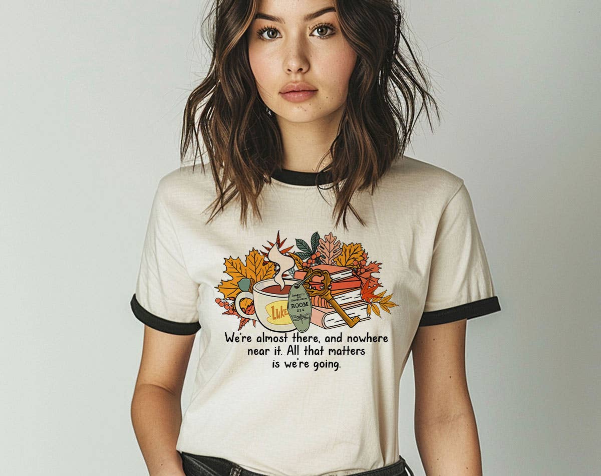 We're Almost There Gilmore Girls Fall - Ringer Shirt