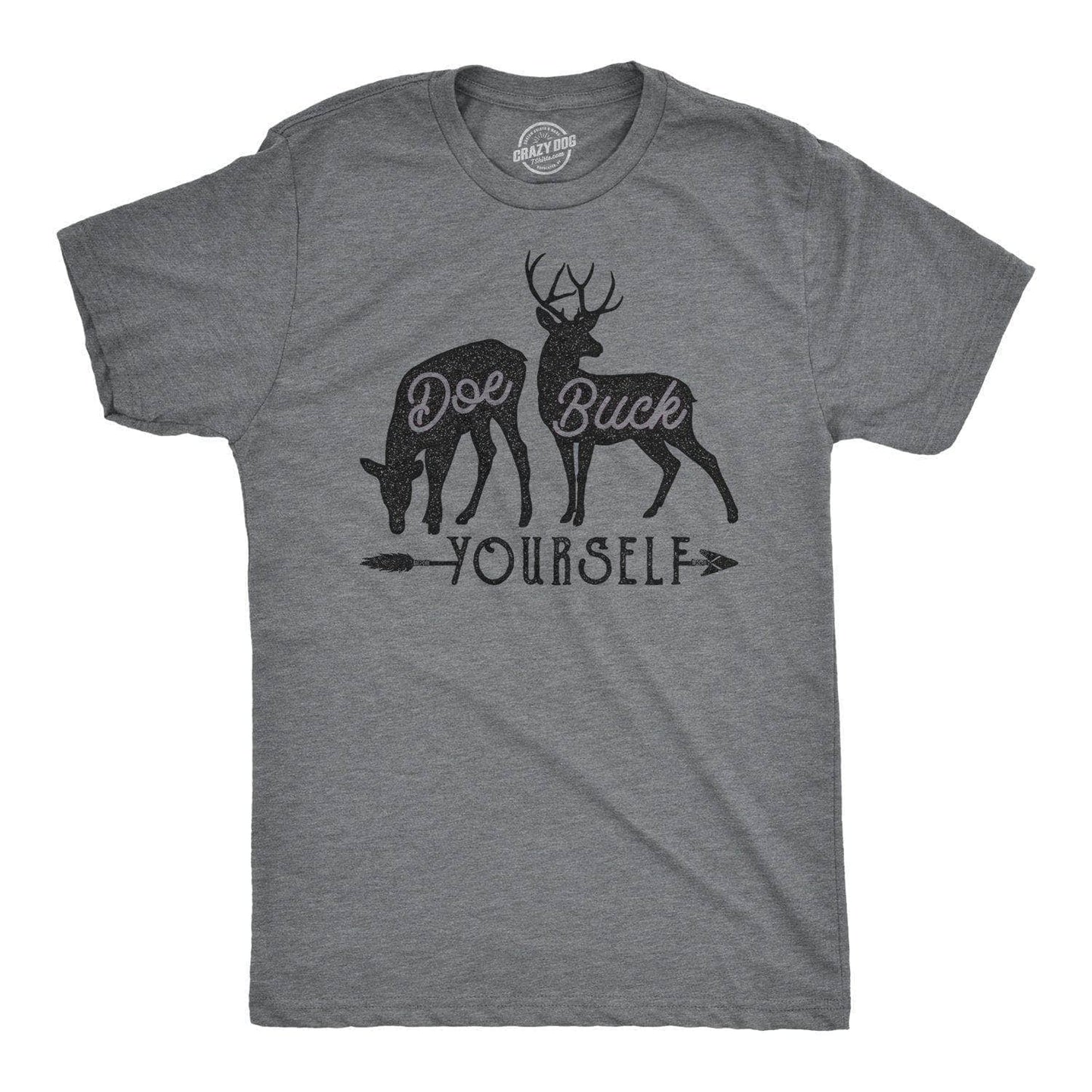 Doe Buck Yourself Men's Tshirt Hunting Graphic Tee Western T