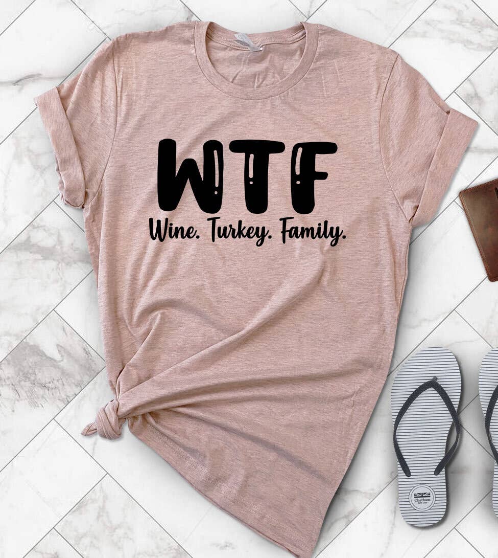 Wtf Wine Turkey Family - Fall Thanksgiving T-Shirt