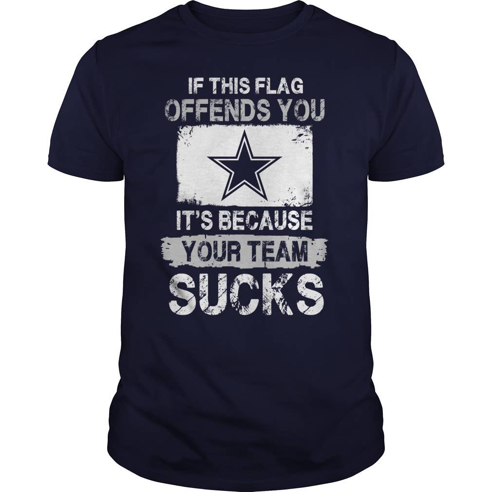 Dallas Cowboys Flag Offends You Team Sucks Bleached Tee
