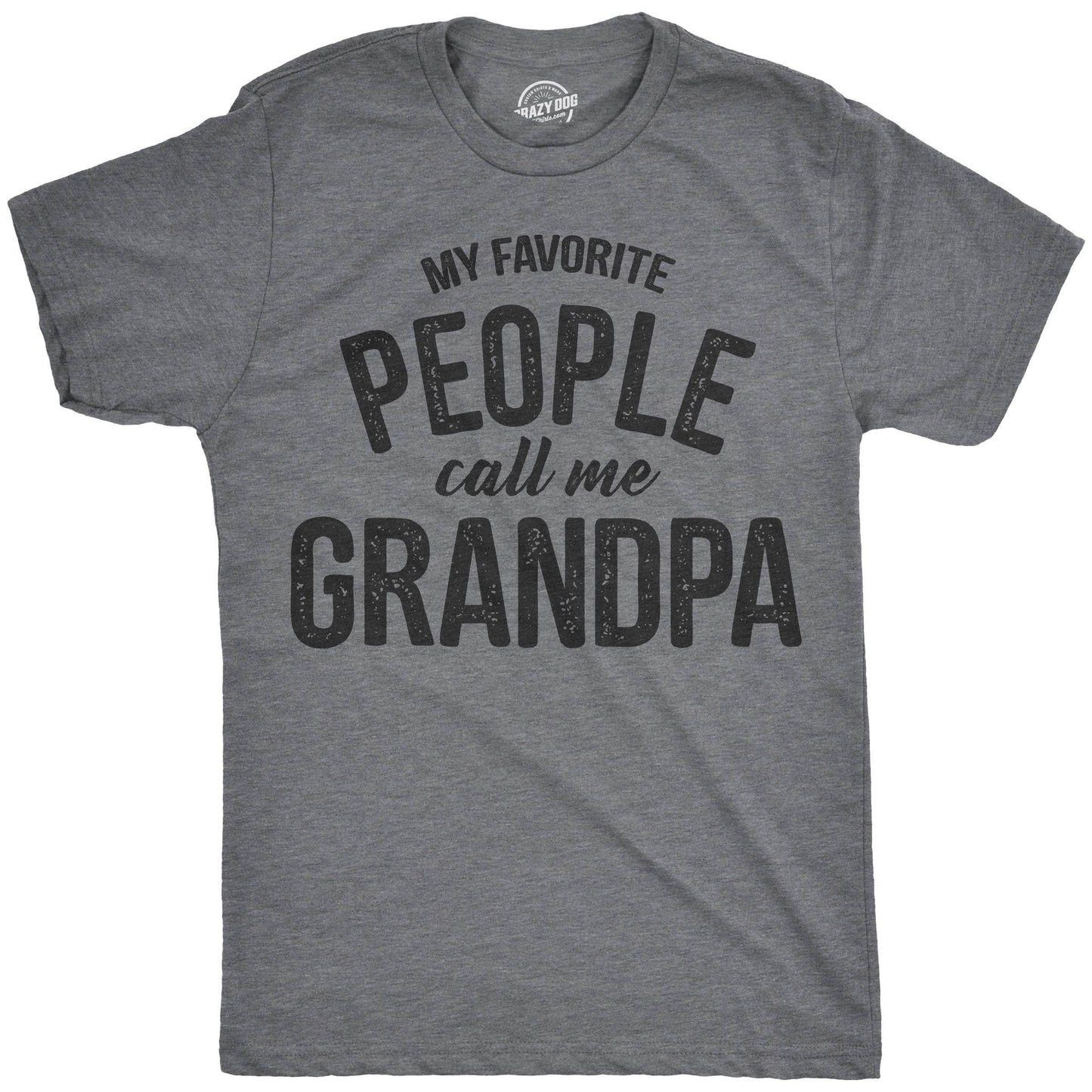 My Favorite People Call Me Grandpa Men's Tshirt Father's Day