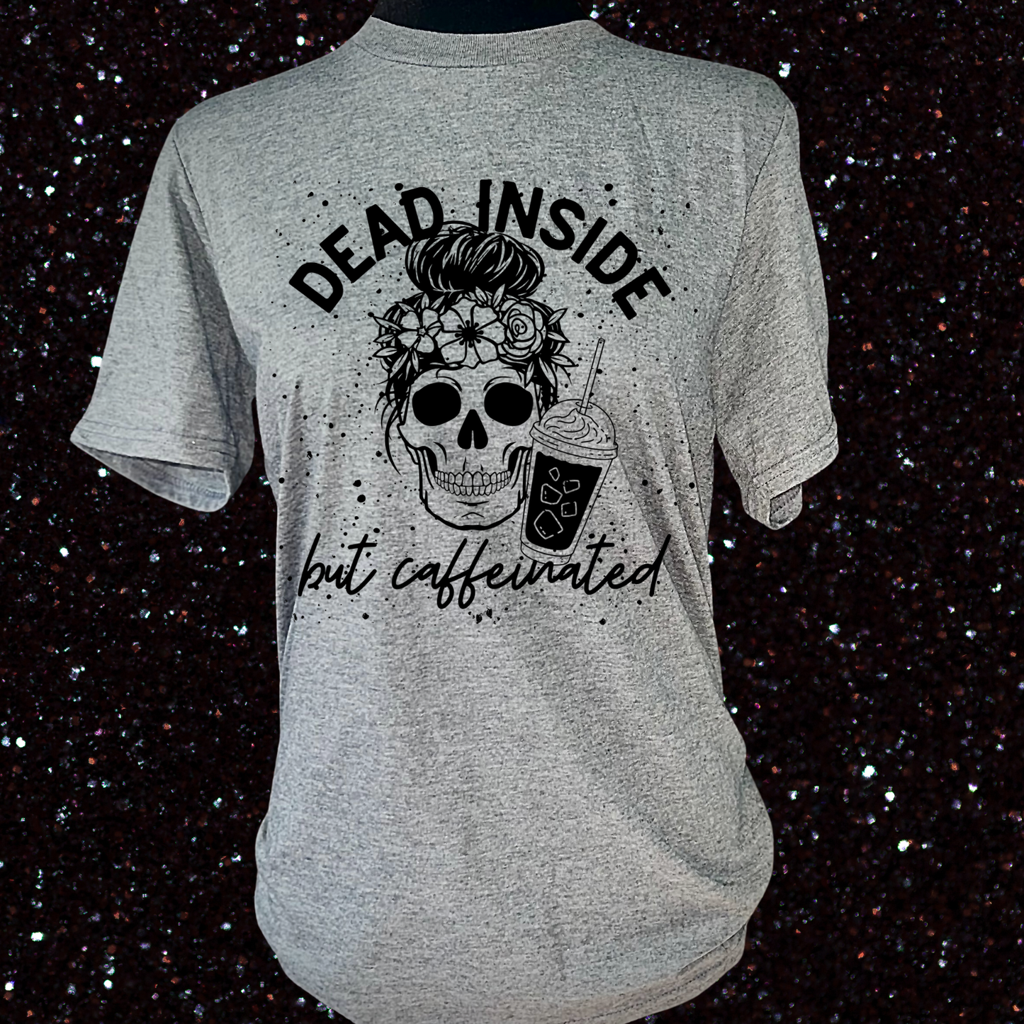 Dead Inside But Caffeinated T-Shirt