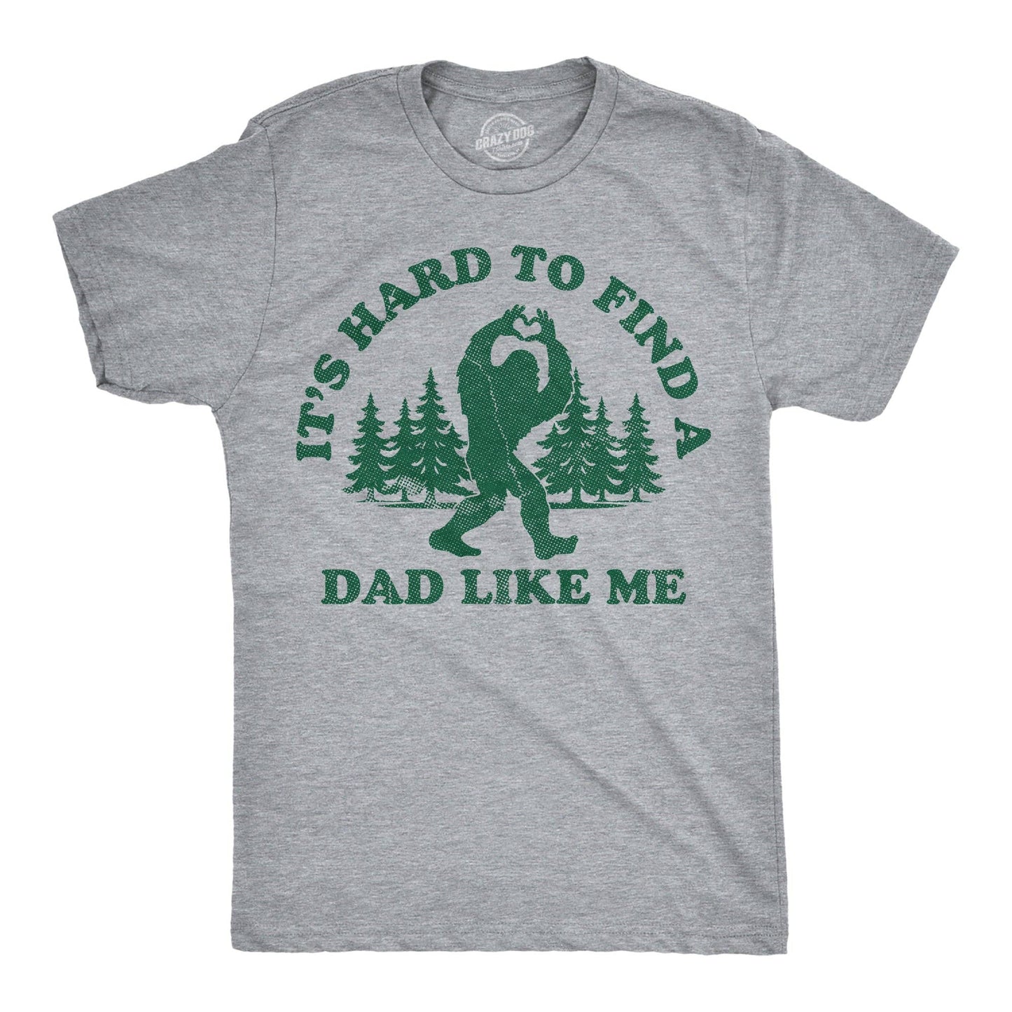 Its Hard To Find A Dad Like Me Men's T Shirt