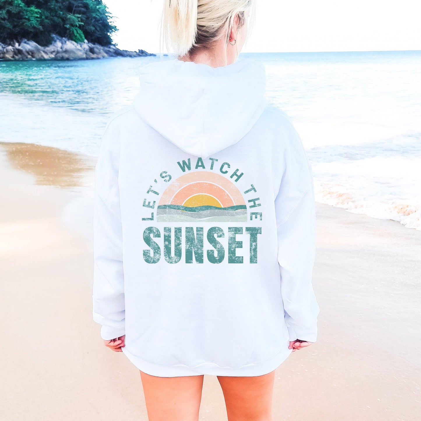 Let's Watch the Sunset Hoodie