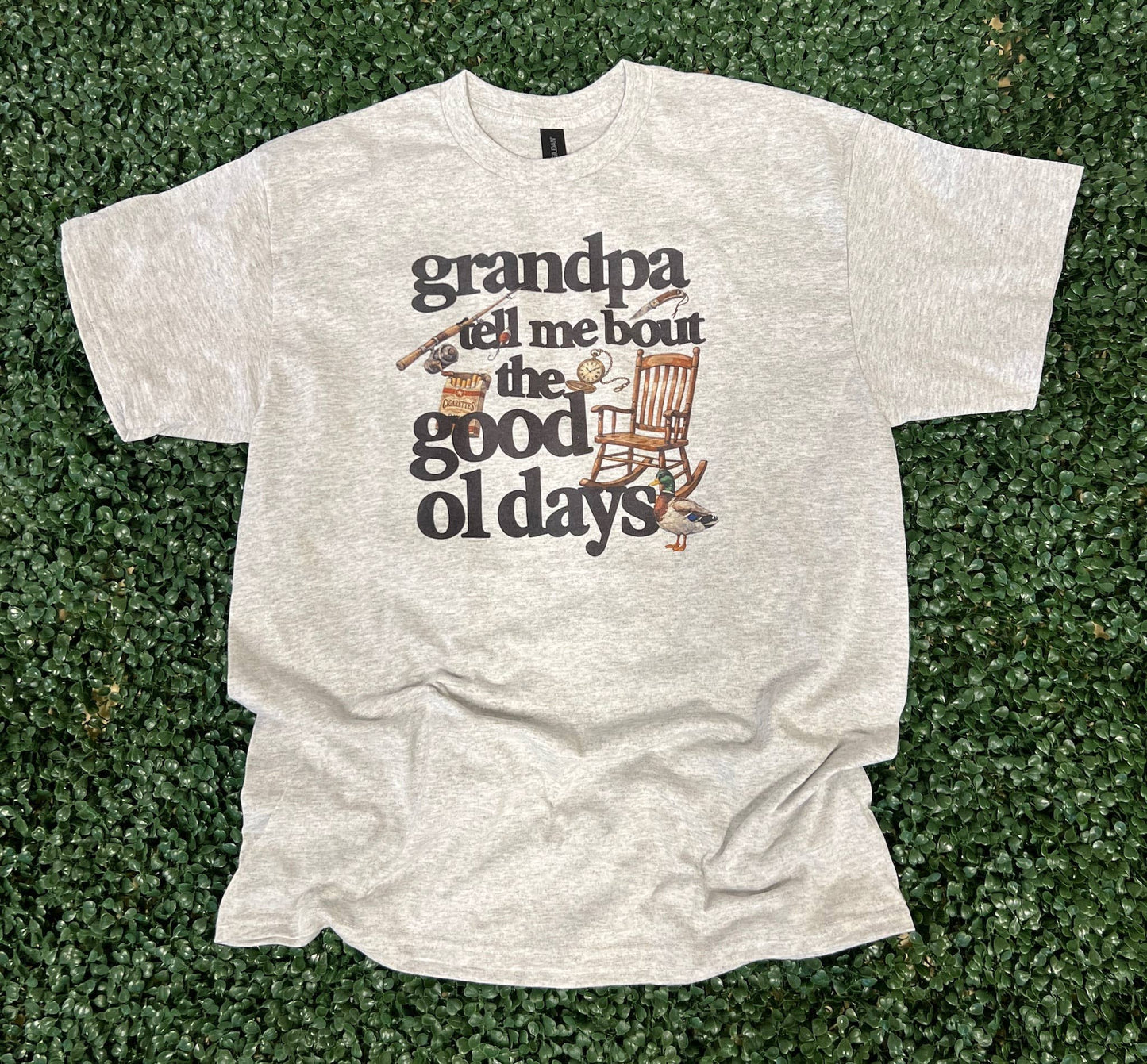 Grandpa Tell Me Bout the Good Ol Days On Ash Gray Tee