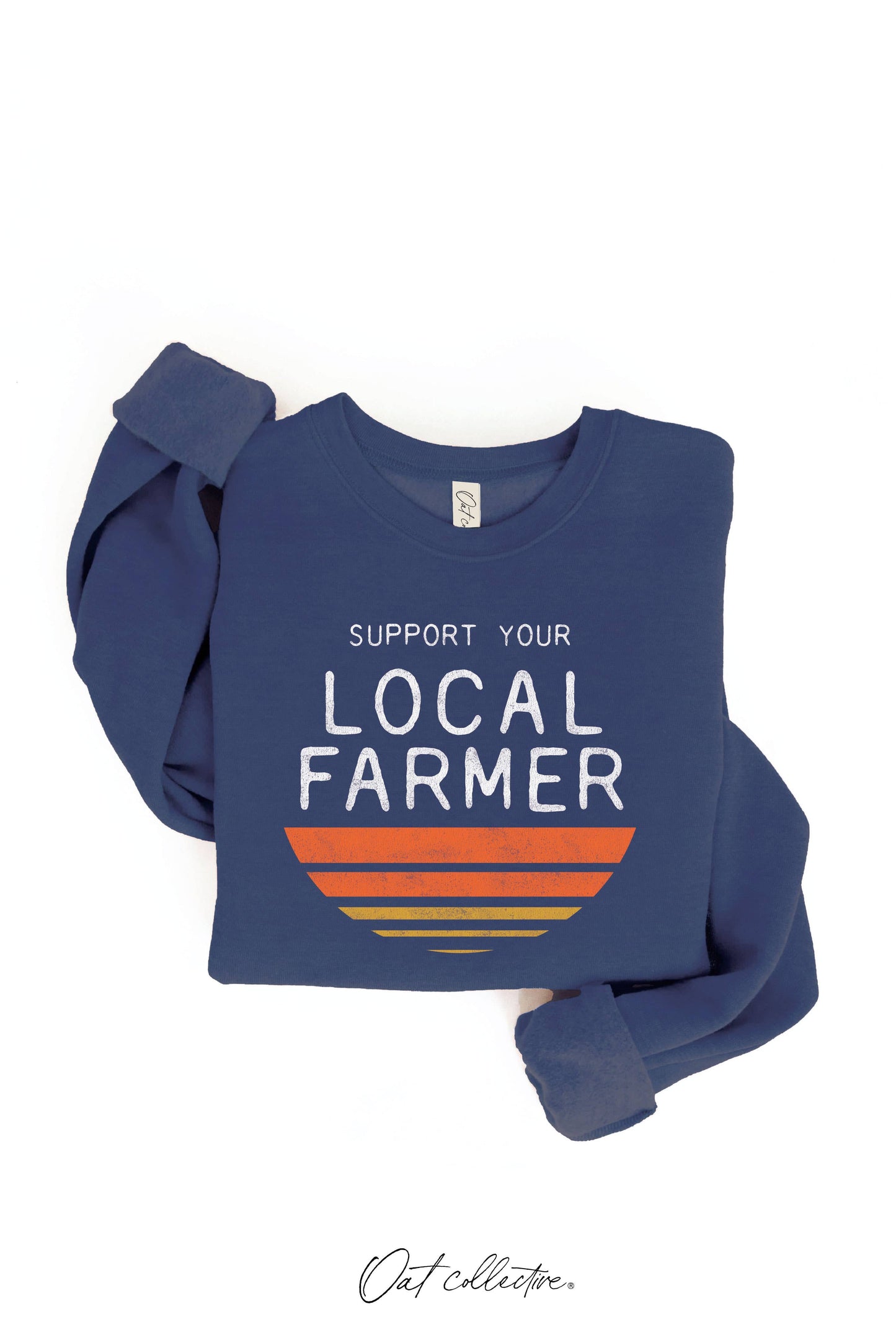 Support Your Local Farmer Graphic Sweatshirt
