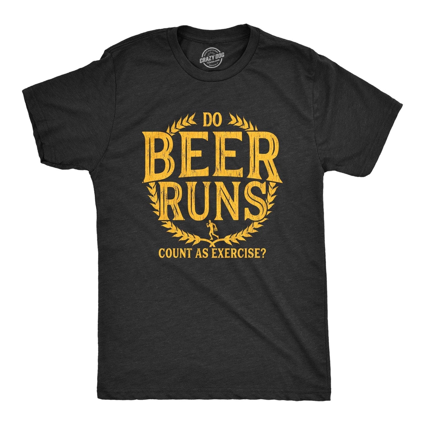 Do Beer Runs Count As Exercise Men's Tshirt Beer Graphic Tee