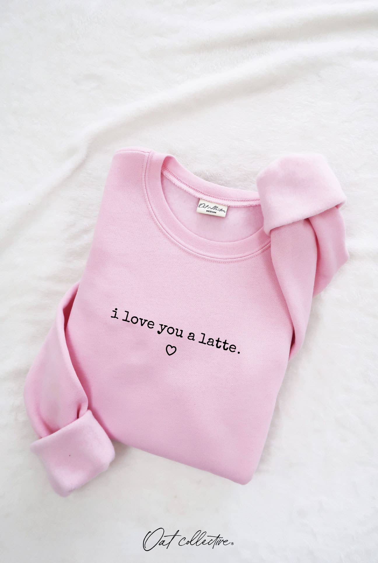 I Love You A Latte Graphic Sweatshirt