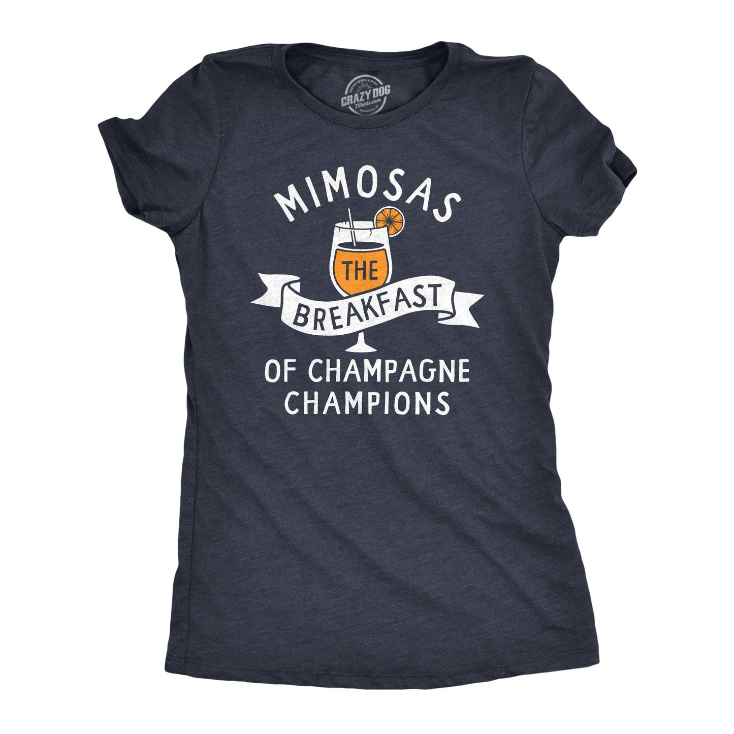 Mimosas the Breakfast of Champagne Champions Women's Tshirt
