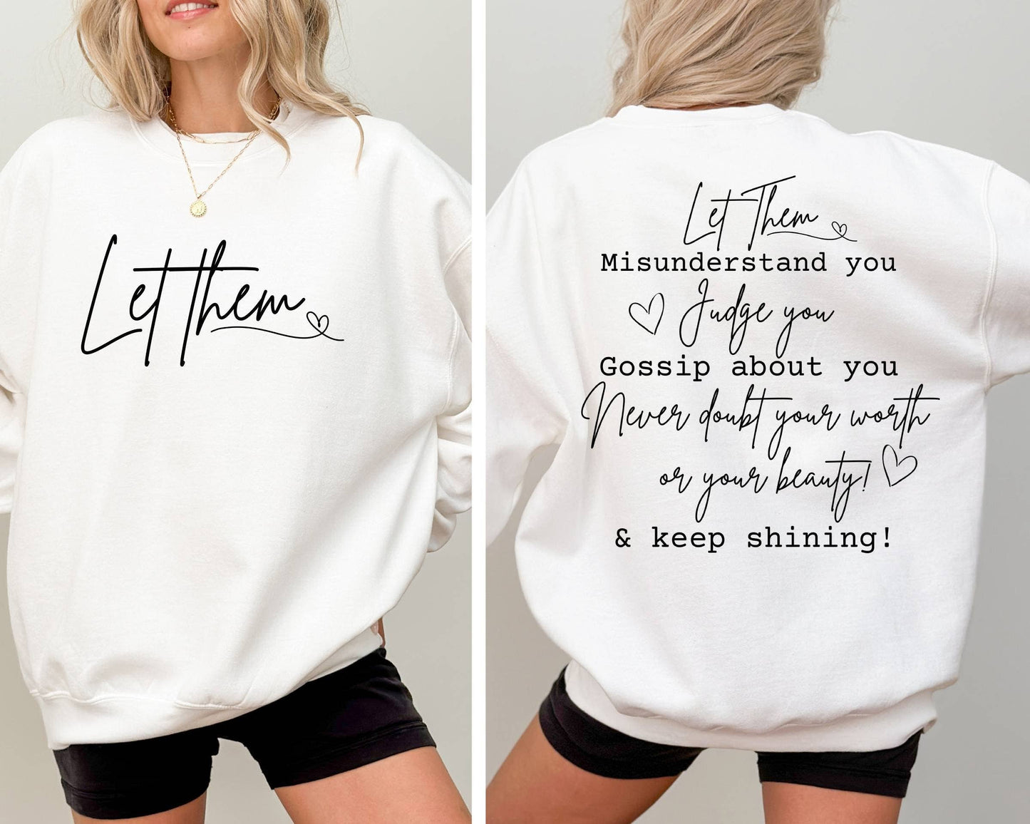 Let Them Sweatshirt - Inspirational Self Love Gift For Her