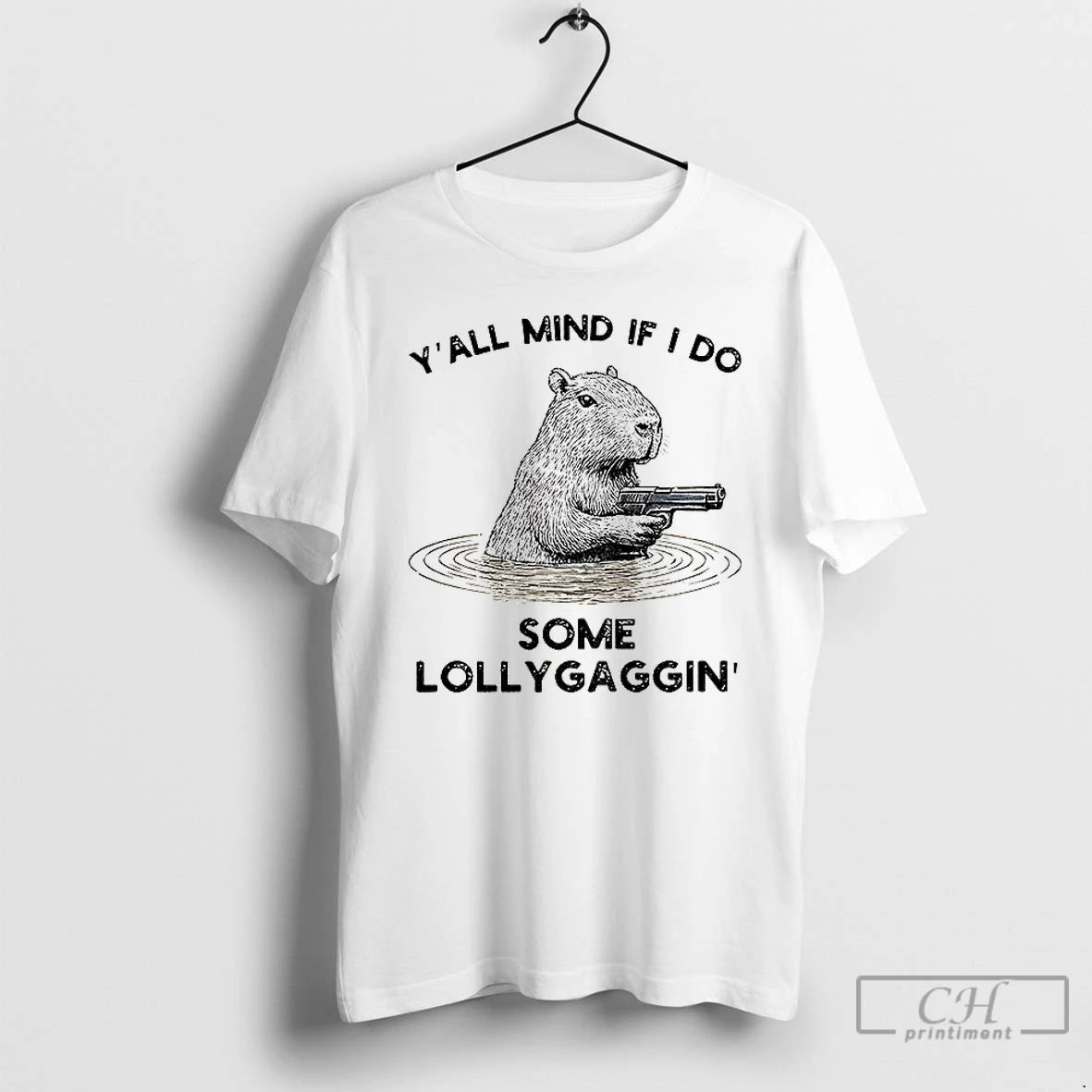 Classic Capybara That Wants To Be Lazy Yall Mind If I Do Some Lollygaggin