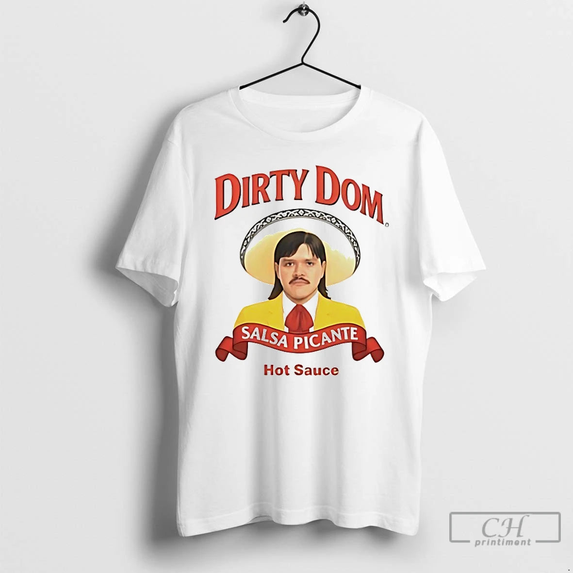 Classic Dirty Dom Salsa Picante Hot Sauce T Shirts