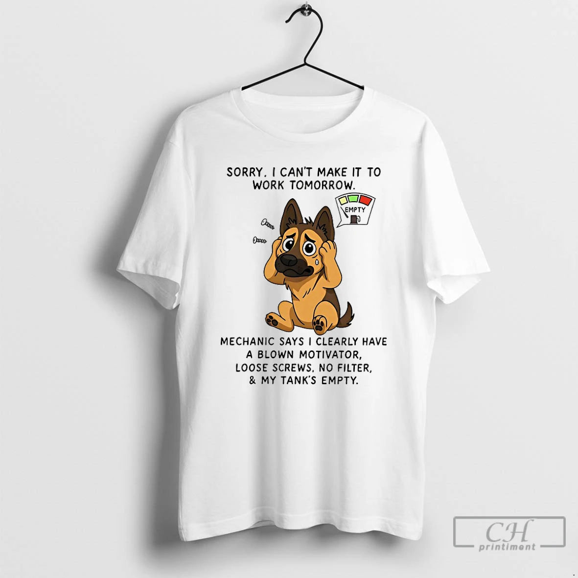 Classic German Shepherd Sorry I Cant Make It To Work Tomorrow T Shirts
