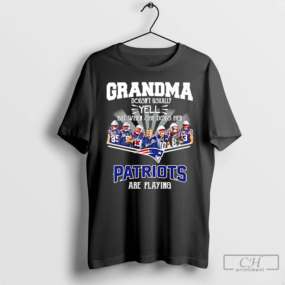Classic Grandma Doesnt Usually Yell But When She Does Her Patriots Are Playing Signatures