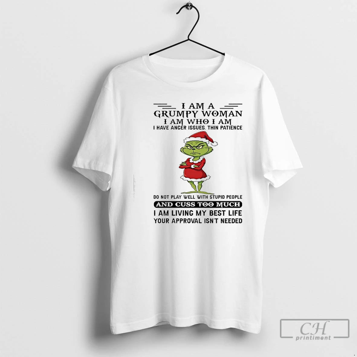 Classic Grinch Santa Im A Grumpy Woman Im Who Im And Cuss Too Much