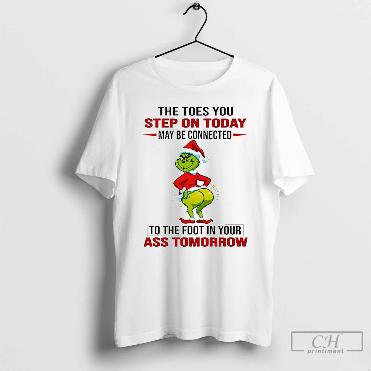 Classic Grinch The Toes You Step On Today May Be Connected Christmas 2025 T Shirts