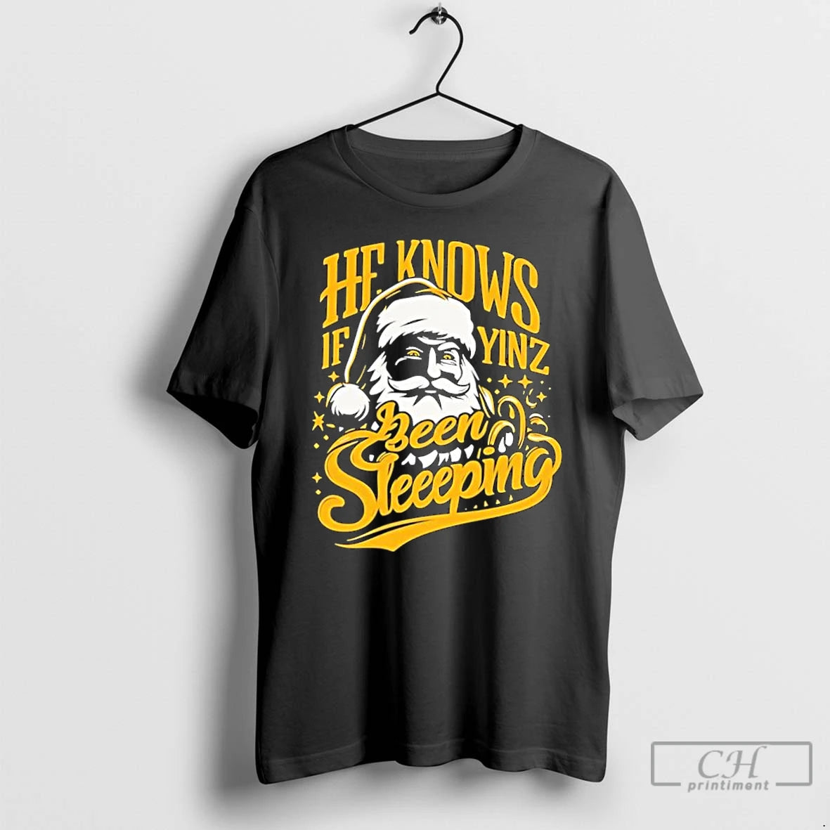 Classic He Knows If Yinz Been Sleeping Santa Claus