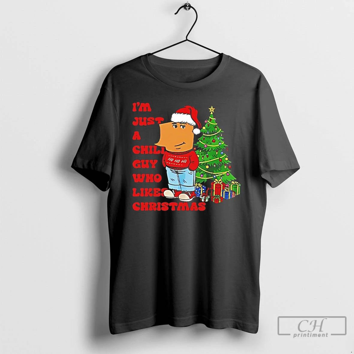 Classic Im Just A Chill Guy Who Likes Christmas