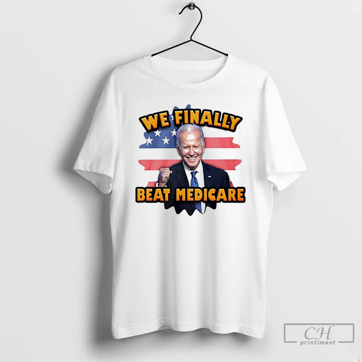 Classic Joe Biden We Finally Beat Medicare Usa Flag