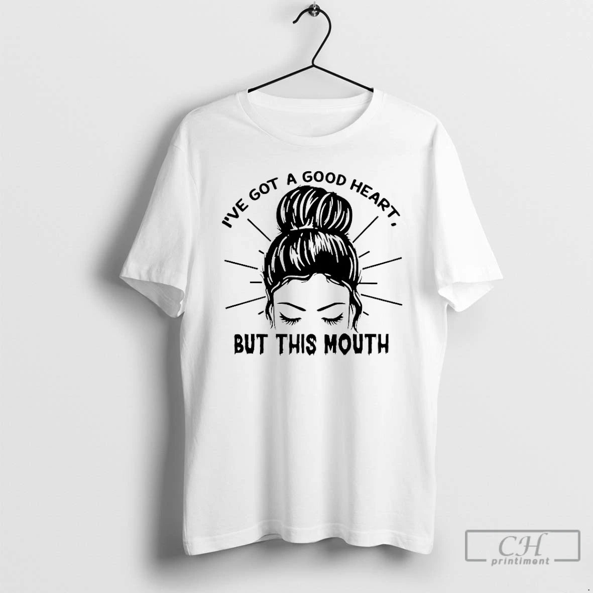 Classic Messy Bun Ive Got A Good Heart But This Mouth