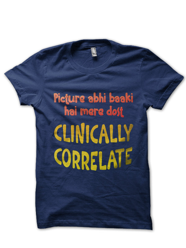 Clinically Correlate Doctor T-Shirt
