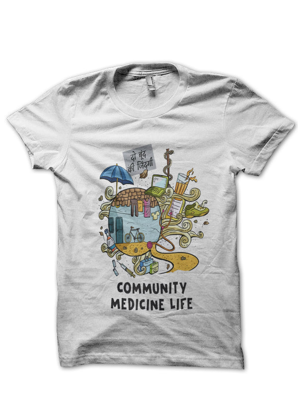 Community Medicine Life Doctor T-Shirt