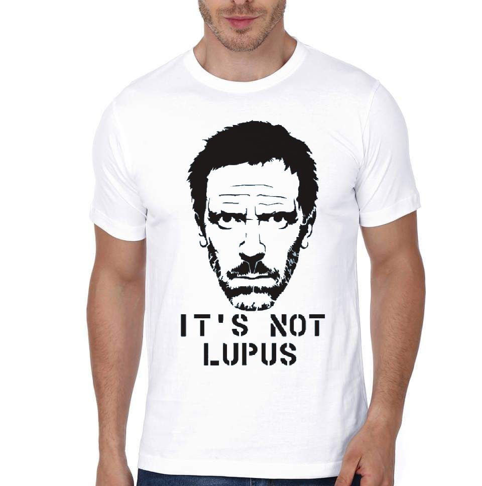 Dr House Its Not Lupus T-Shirt