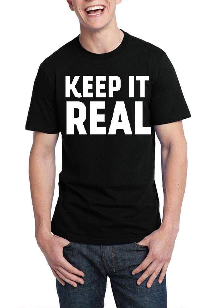 Keep It Real Black T-Shirt