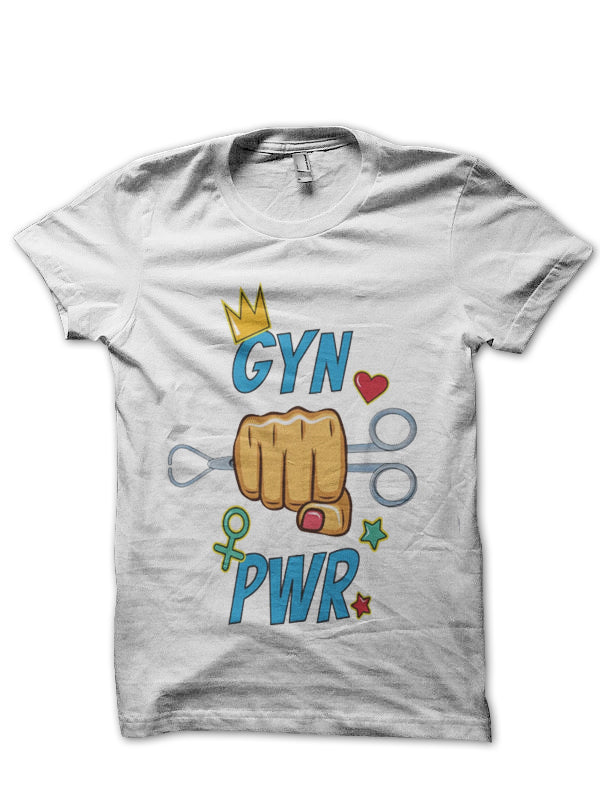 Gynecologist Power Doctor T-Shirt