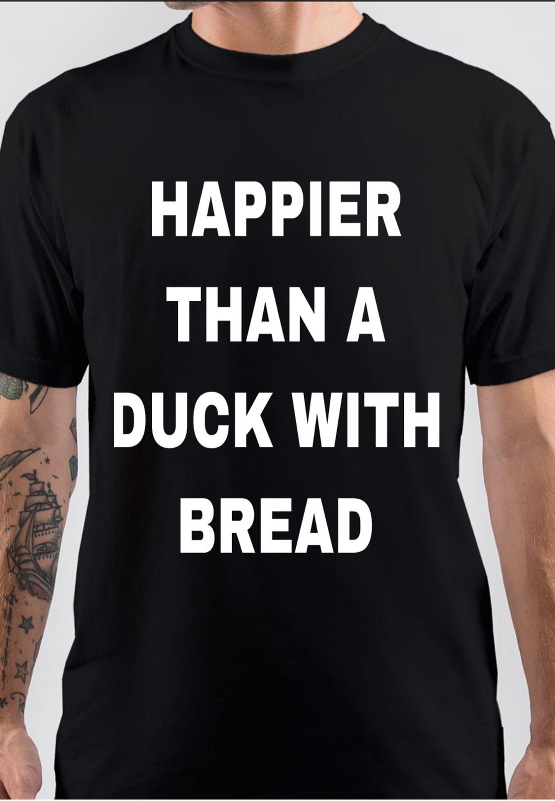 Happier Than A Duck With Bread T-Shirt